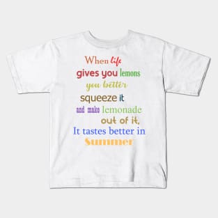 You Better Squeeze  it....... Kids T-Shirt